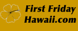 First Friday Hawaii